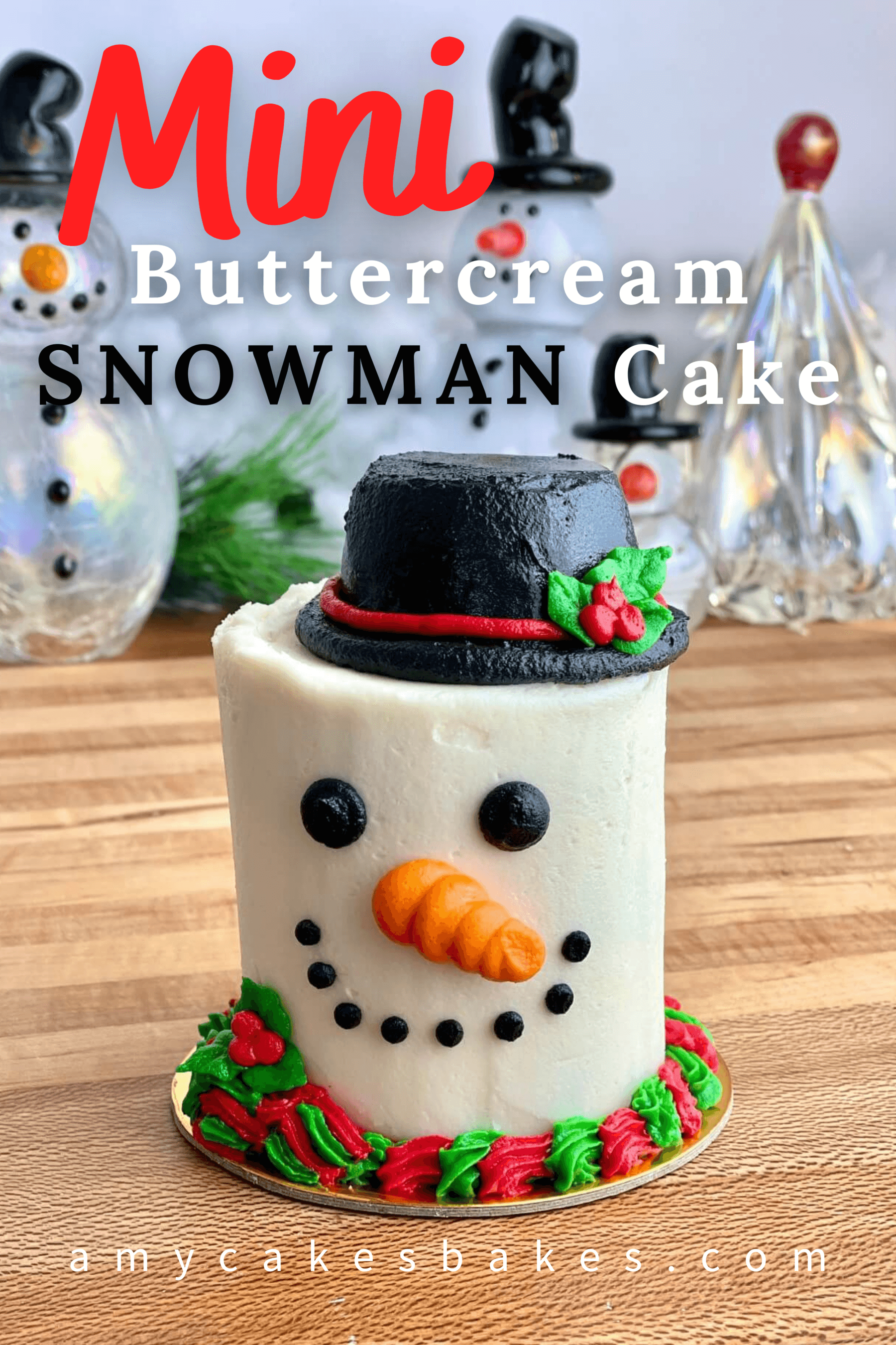 Mini Buttercream Snowman Cake - Amycakes Bakes