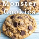 a pin image of super soft monster cookies