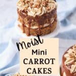 A moist decorated mini carrot cake with 2 other small carrot cakes nearby and the text "moist mini carrot cakes" and "amycakesbakes.com"